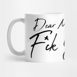 Dear Monday, Fuck you Mug